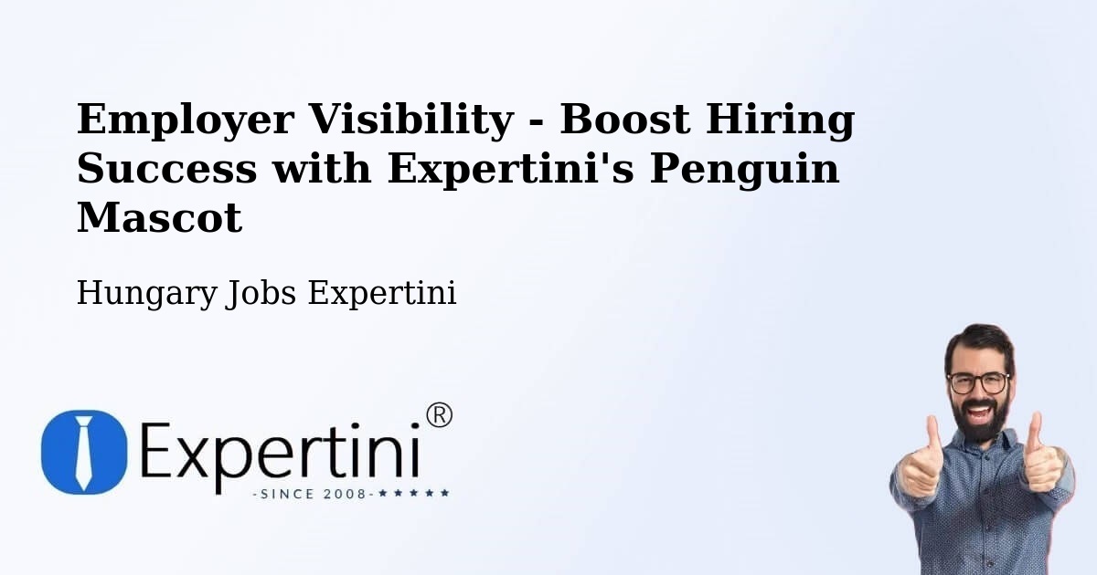 CV and Resume Visibility Optimization – Bugyi - Hungary Jobs Expertini